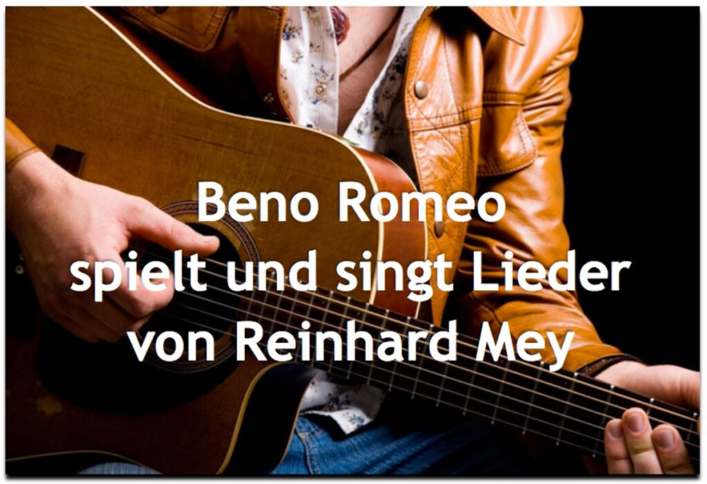 Beno Romeo – Die Lieder von Reinhard Mey