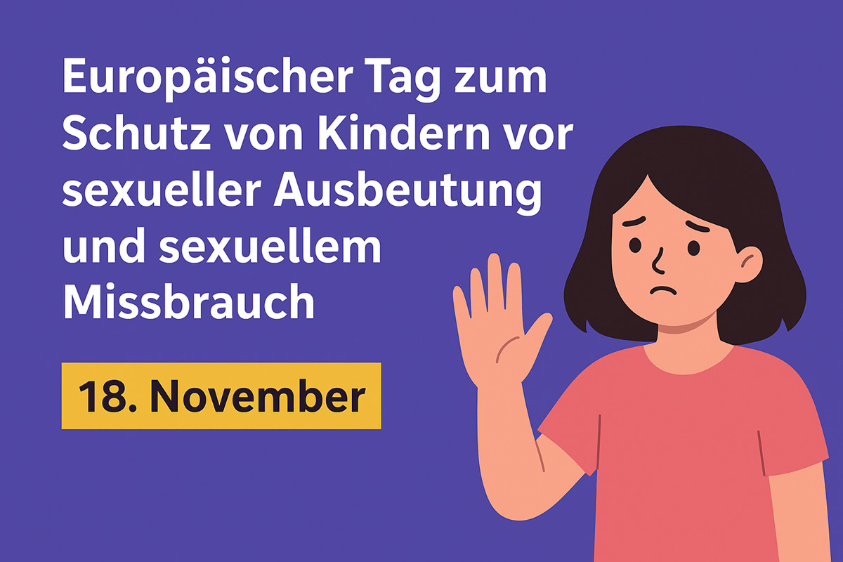 Europäischer Tag zum Schutz von Kindern vor sexueller Ausbeutung und sexuellem Missbrauch