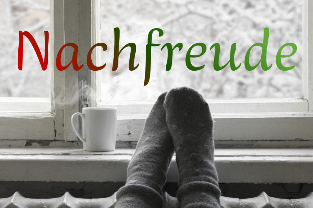 Nachfreude – kennste?