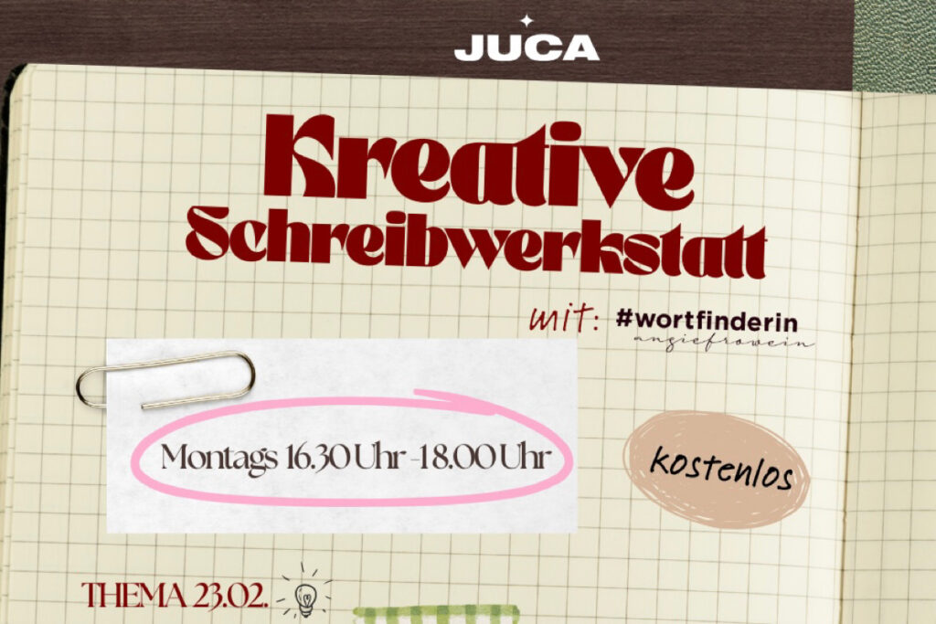 Kreative Schreibwerkstatt für Jugendliche im JUCA