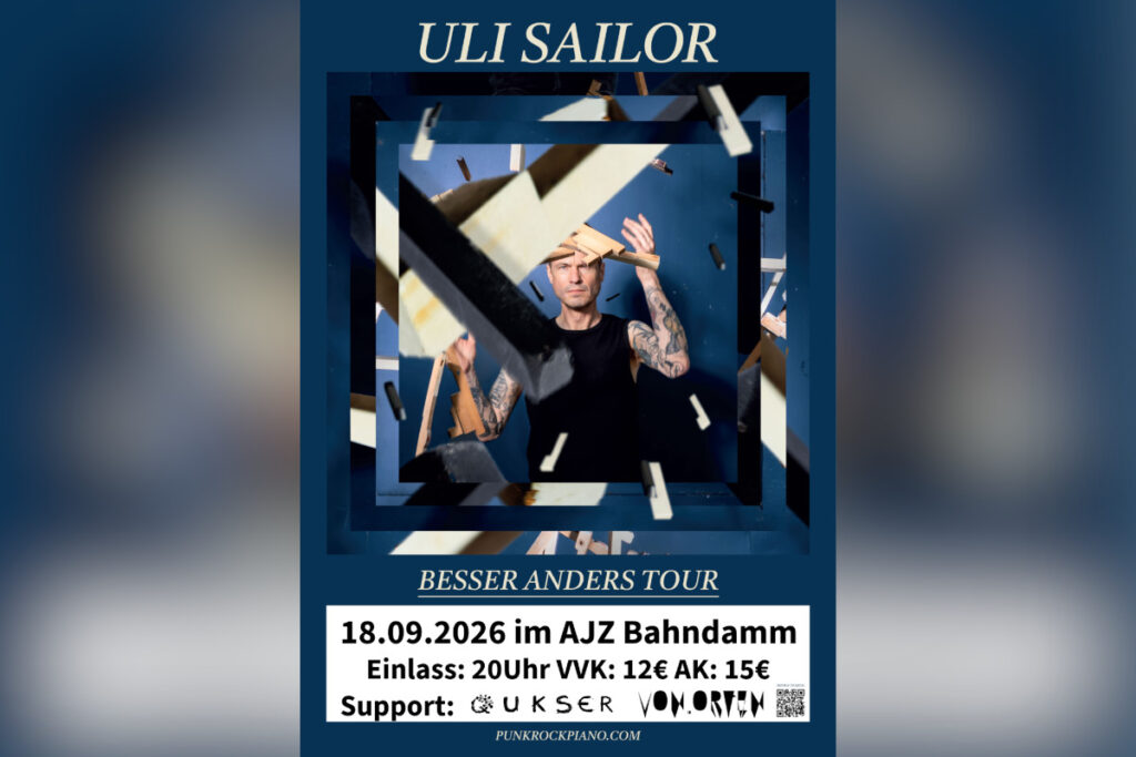 Uli Sailor · Qukser · von.Orten – Besser anders Tour 2026